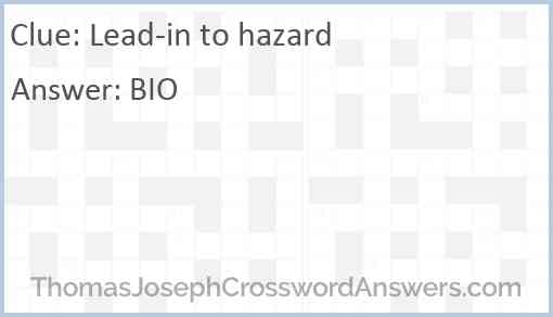 Lead-in to hazard Answer