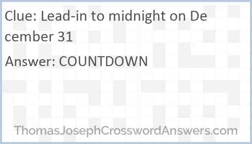 Lead-in to midnight on December 31 Answer