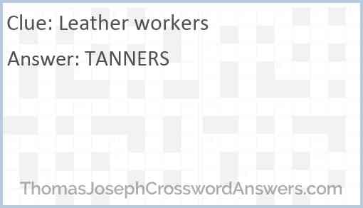 Leather workers Answer