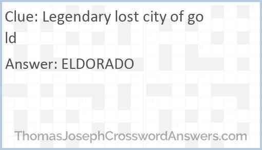 Legendary lost city of gold Answer