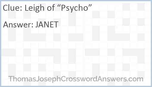 Leigh of “Psycho” Answer
