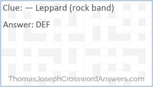 — Leppard (rock band) Answer