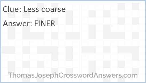 Less coarse Answer