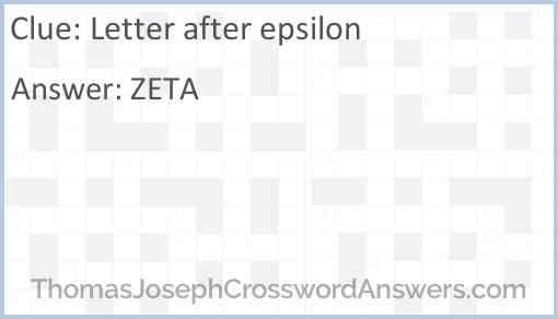 Letter after epsilon crossword clue ThomasJosephCrosswordAnswers com
