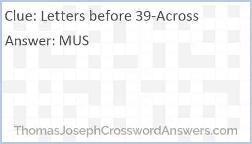 Letters before 39-Across Answer
