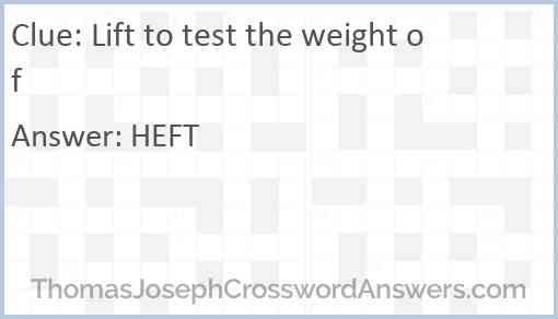 Lift to test the weight of Answer