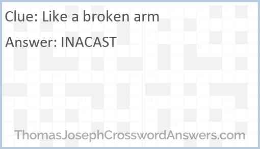 Like a broken arm Answer