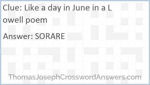 Like a day in June in a Lowell poem Answer