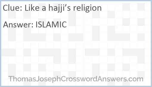Like a hajji’s religion Answer