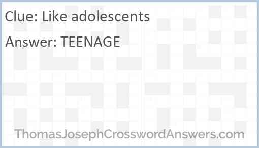 Like adolescents Answer