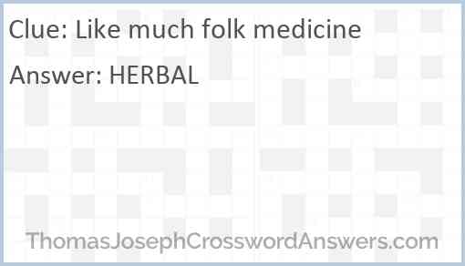 Like much folk medicine Answer