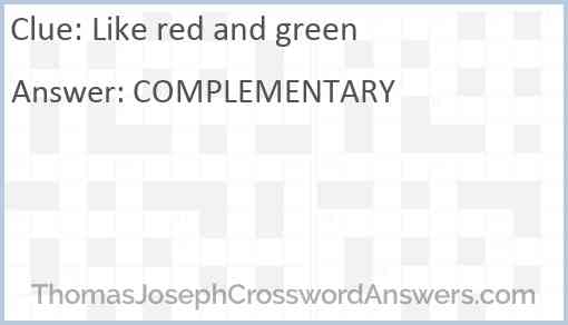 Like red and green Answer