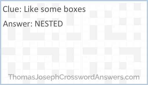 Like some boxes Answer