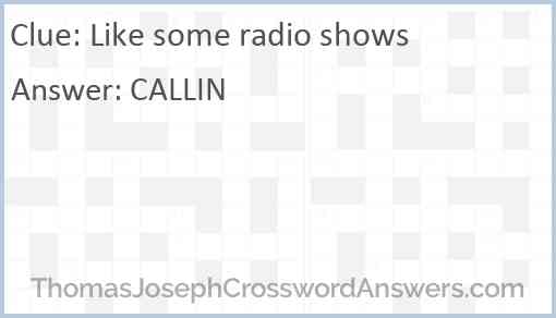 Like some radio shows Answer