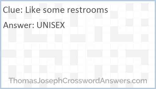 Like some restrooms Answer