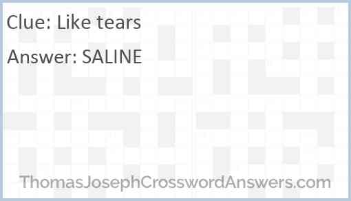 Like tears crossword clue ThomasJosephCrosswordAnswers com
