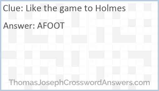 Like the game to Holmes Answer