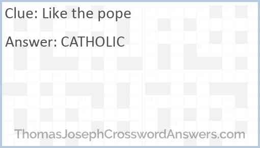 Like the pope Answer