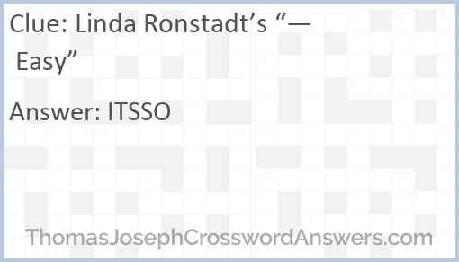 Linda Ronstadt’s “— Easy” Answer
