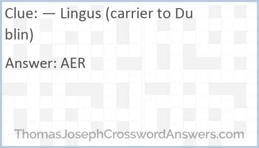 — Lingus (carrier to Dublin) Answer