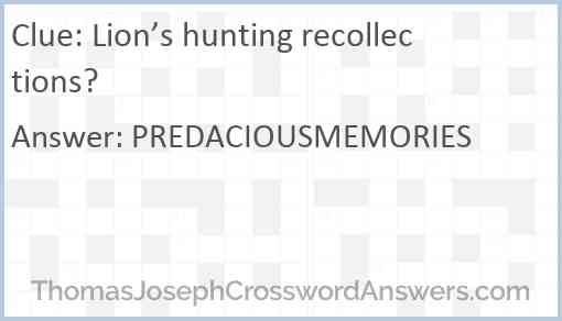 Lion’s hunting recollections? Answer