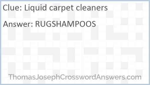 Liquid carpet cleaners Answer
