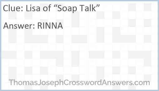 Lisa of “Soap Talk” Answer