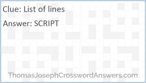 List of lines crossword clue ThomasJosephCrosswordAnswers com