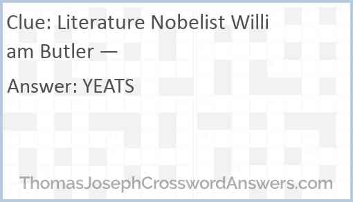 Literature Nobelist William Butler — Answer