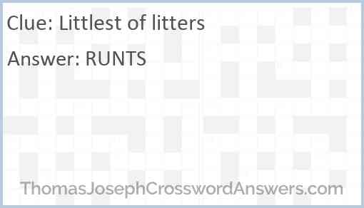 Littlest of litters Answer