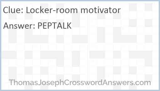 Locker-room motivator Answer