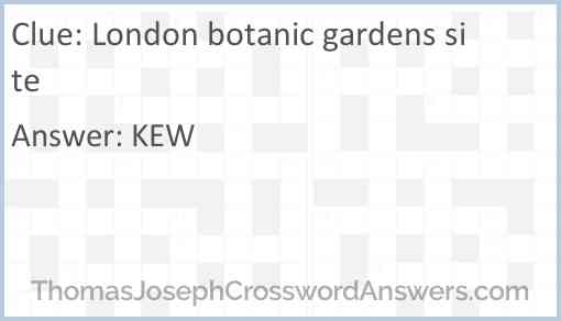 London botanic gardens site Answer