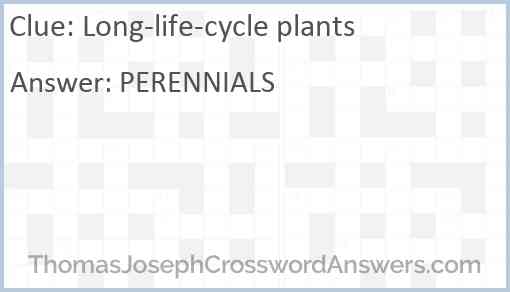Long-life-cycle plants Answer