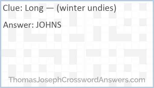 Long — (winter undies) Answer