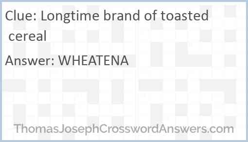 Longtime brand of toasted cereal Answer