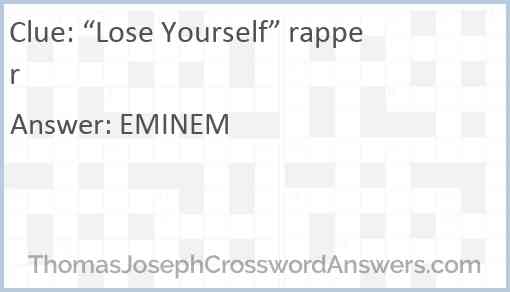 “Lose Yourself” rapper Answer