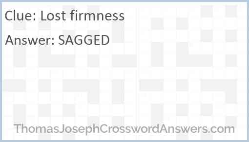 Lost firmness Answer