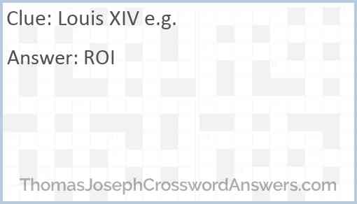 Louis XIV e.g. Answer