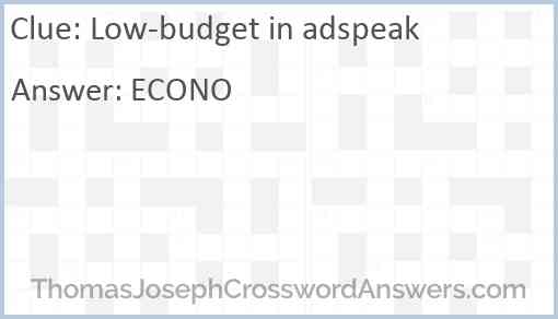 Low-budget in adspeak Answer