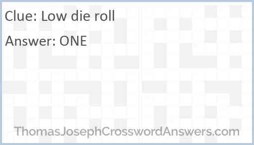 Low die roll Answer