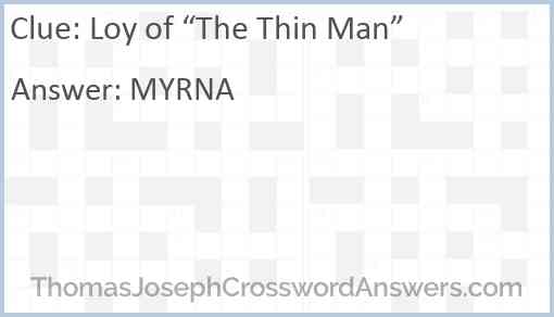 Loy of “The Thin Man” Answer