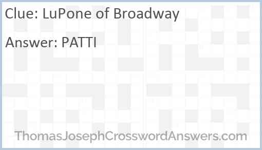 LuPone of Broadway Answer