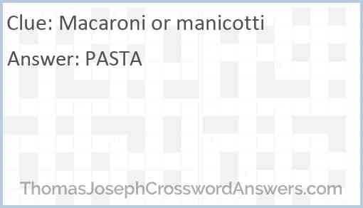 Macaroni or manicotti Answer