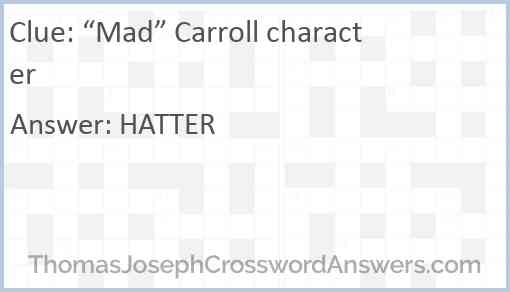 “Mad” Carroll character Answer