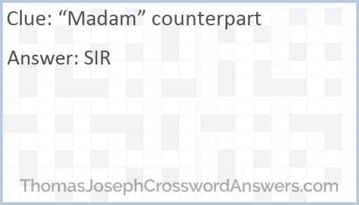 “Madam” counterpart Answer