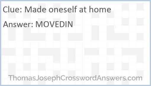 Made oneself at home crossword clue ThomasJosephCrosswordAnswers com
