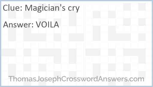 Magician's cry Answer