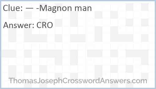 — -Magnon man Answer