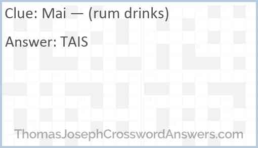 Mai — (rum drinks) Answer