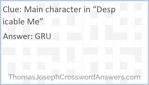 Main character in “Despicable Me” Answer